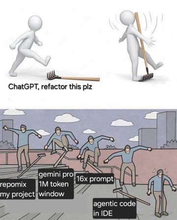the skateboarding rake meme. top panel shows a simple figure labelled "ChatGPT, refactor this plz", followed by the simple figure stepping on a rake that hits it in the face. the bottom panel shows several steps of a kickflip on a rake like a skateboard down a stair set, with each step of the move:1. repomix my project 2. Gemini pro 1M token window 3. 16x prompt 4. agentic code in IDE then when the 'skater' lands the trick, the rake hits him in the face